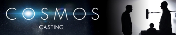 COSMOS Banner Casting